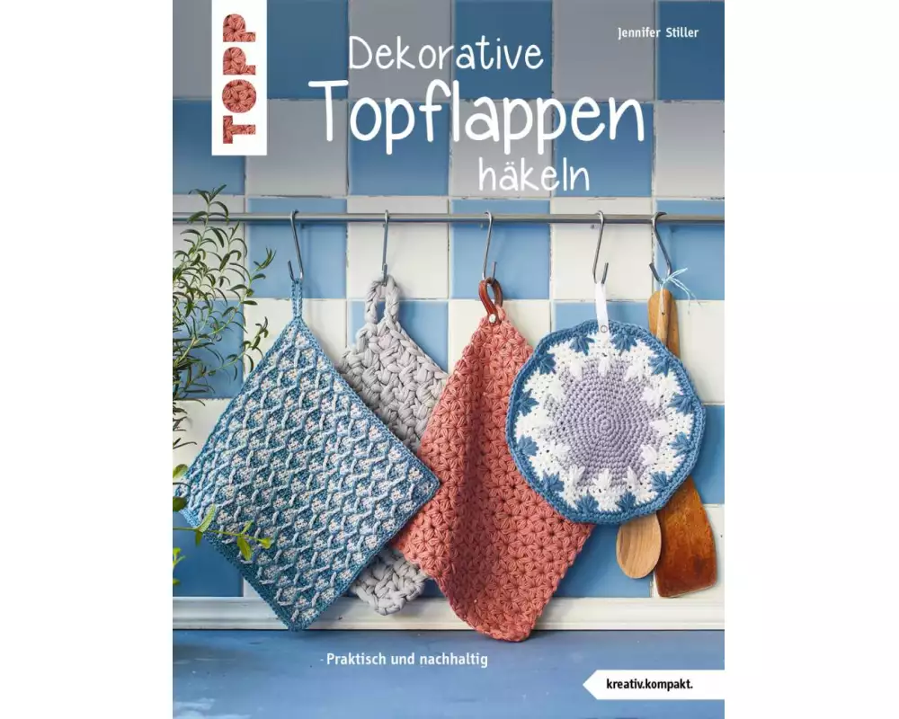 Dekorative Topflappen häkeln (kreativ.kompakt.)