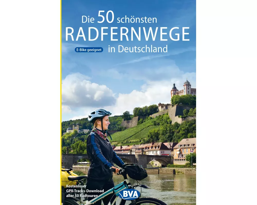 BVA Die 50 schönsten Radfernwege in Deutschland