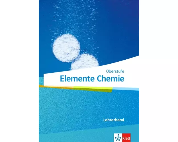 Elemente Chemie Oberstufe. Lehrerband Klassen 11-13 (G9), 10-12 (G8)