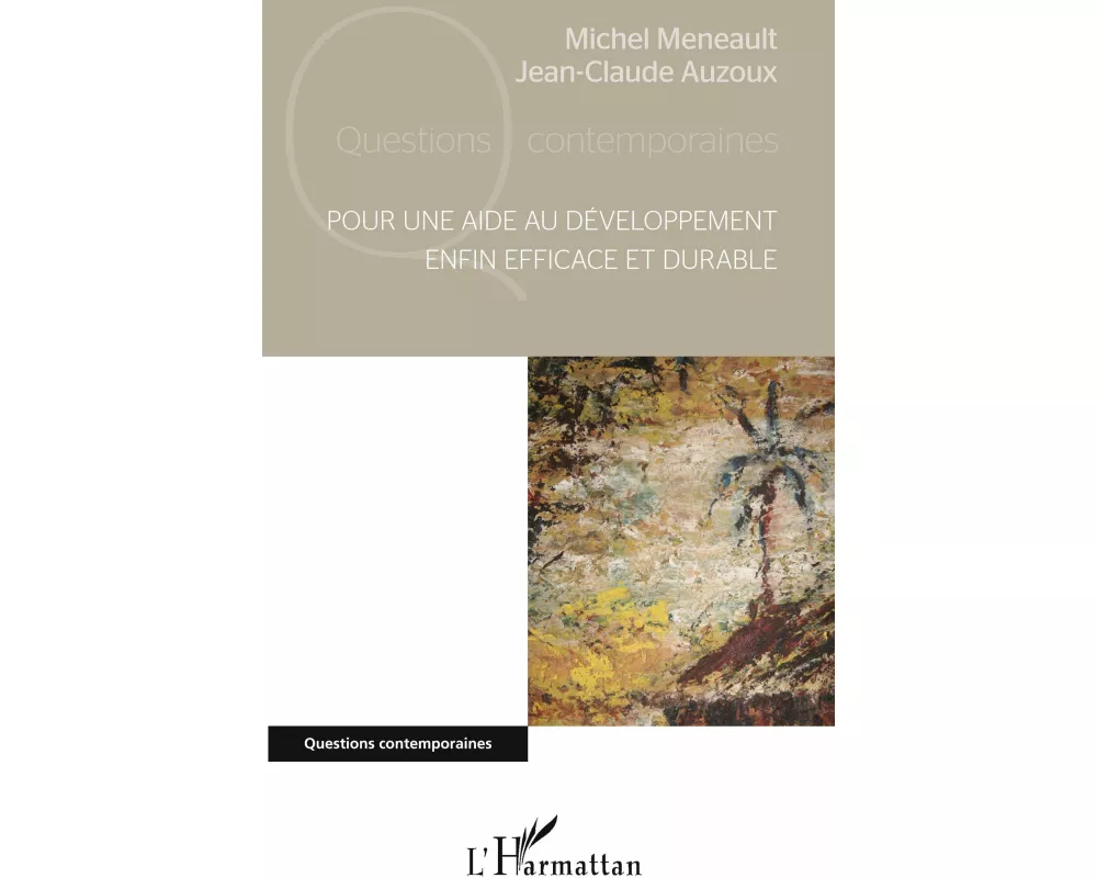 Pour une aide au développement enfin efficace et durable