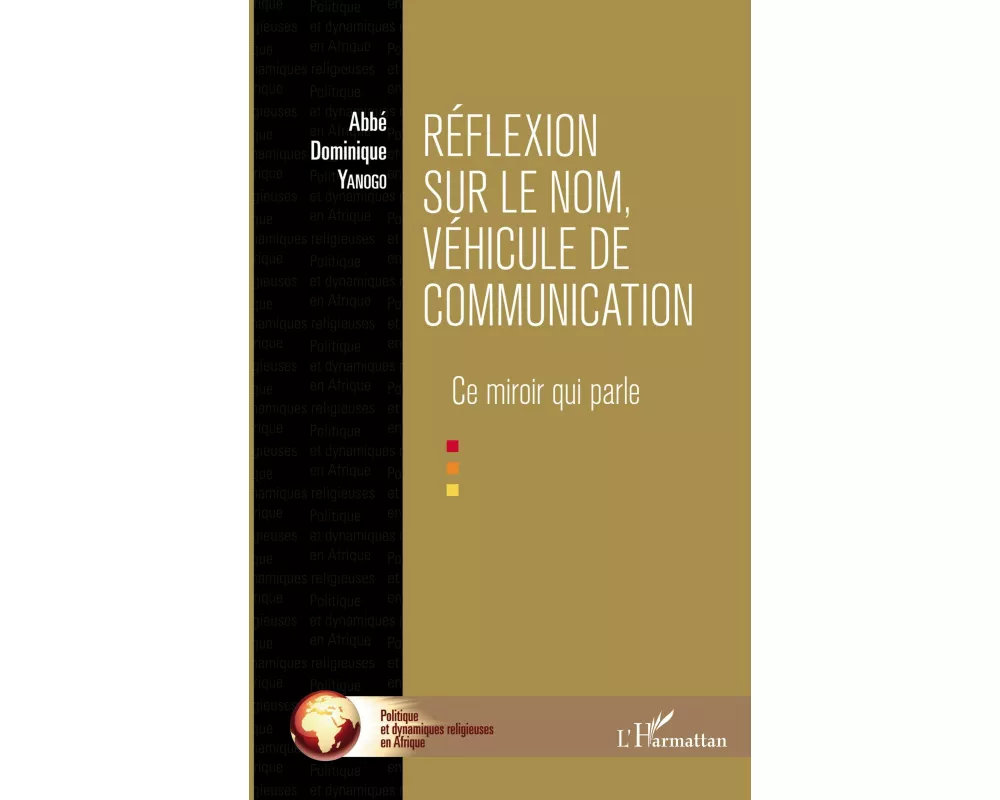 Réflexion sur le nom, véhicule de communication