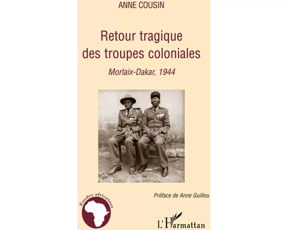 Retour tragique des troupes coloniales