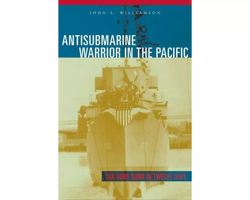 Antisubmarine Warrior in the Pacific