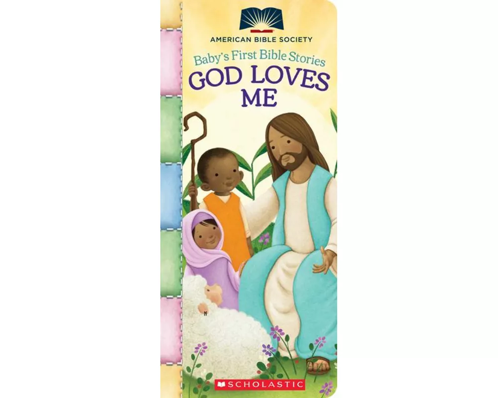 God Loves Me (Baby's First Bible Stories): Padded Board Book for Easter Basket Gifts