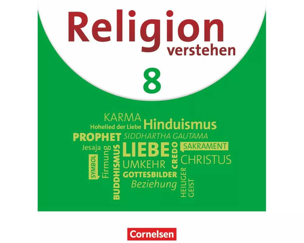 Religion verstehen - Unterrichtswerk für die katholische Religionslehre an Realschulen in Bayern - 8. Jahrgangsstufe