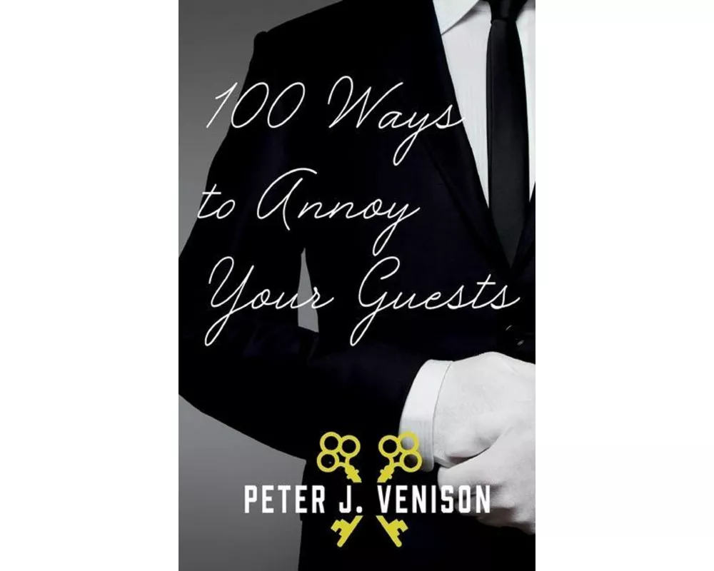100 Ways To Annoy Your Guests