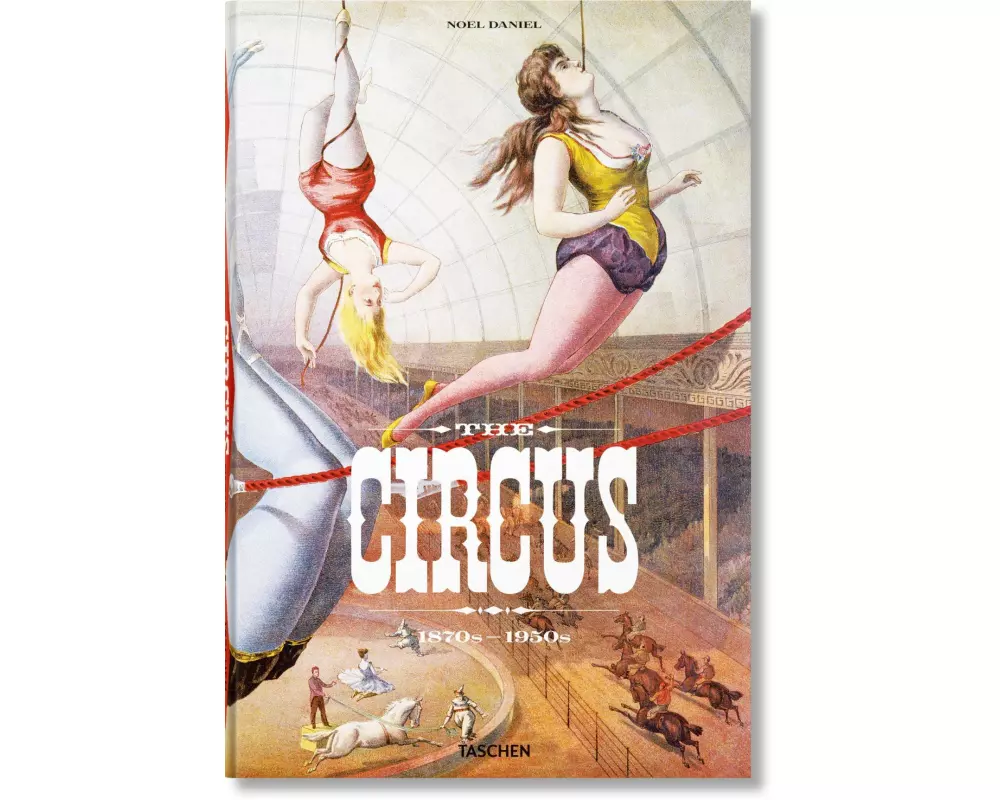 The Circus. 1870s–1950s