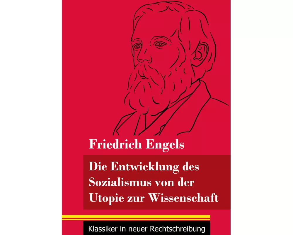 Die Entwicklung des Sozialismus von der Utopie zur Wissenschaft