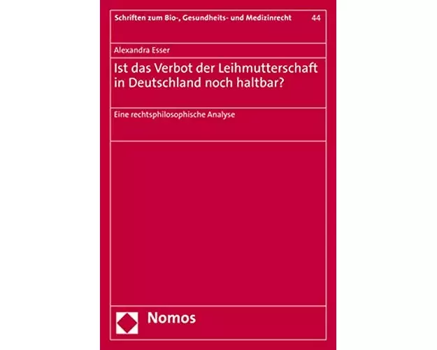 Ist das Verbot der Leihmutterschaft in Deutschland noch haltbar?