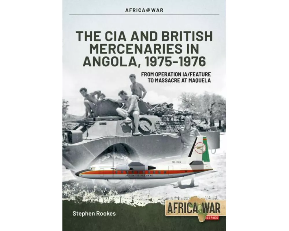 CIA and British Mercenaries in Angola, 1975-1976