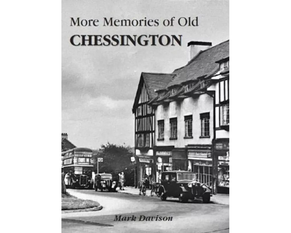 More Memories of Old Chessington