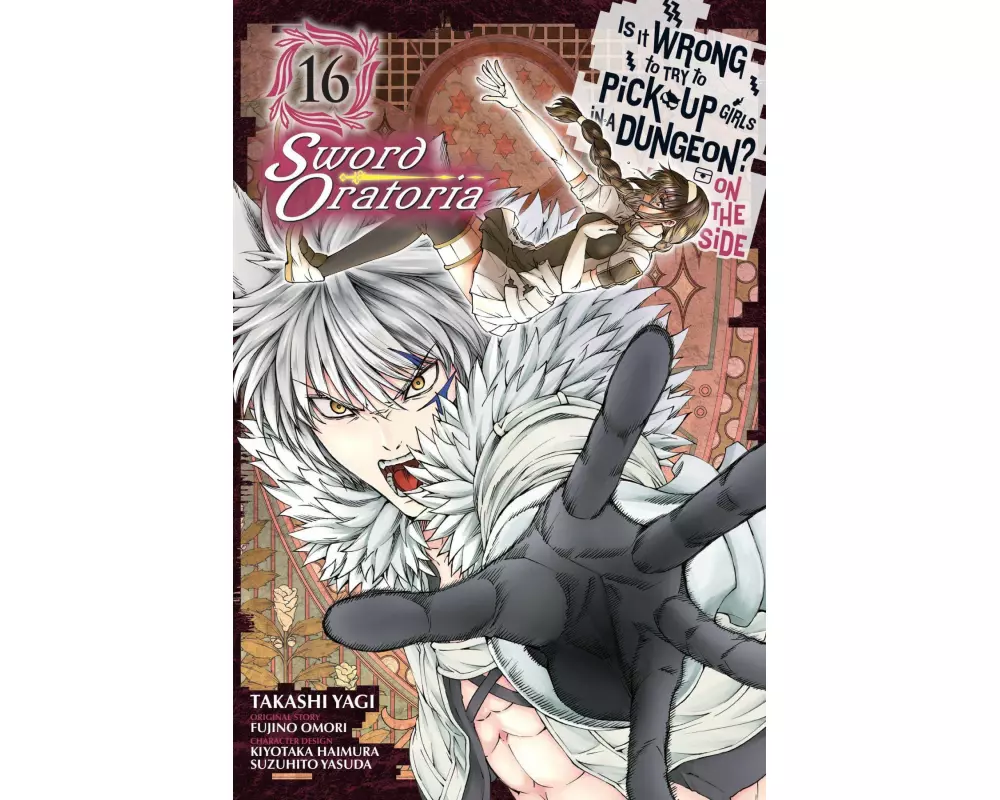 Is It Wrong to Try to Pick Up Girls in a Dungeon? On the Side: Sword Oratoria, Vol. 16 (manga)