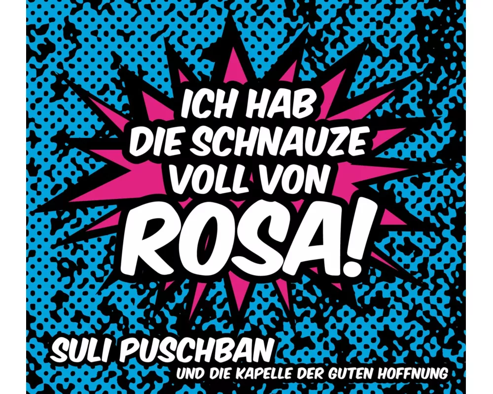 Ich Hab Die Schnauze Voll Von Rosa!