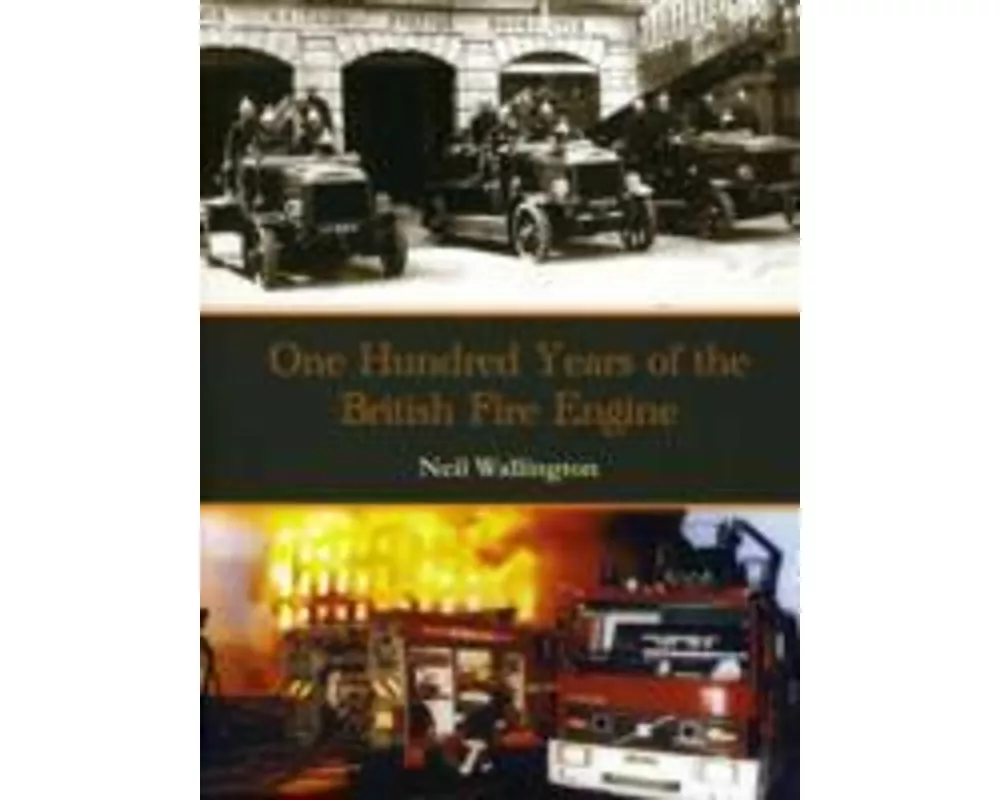 100 Years of the British Fire Engine