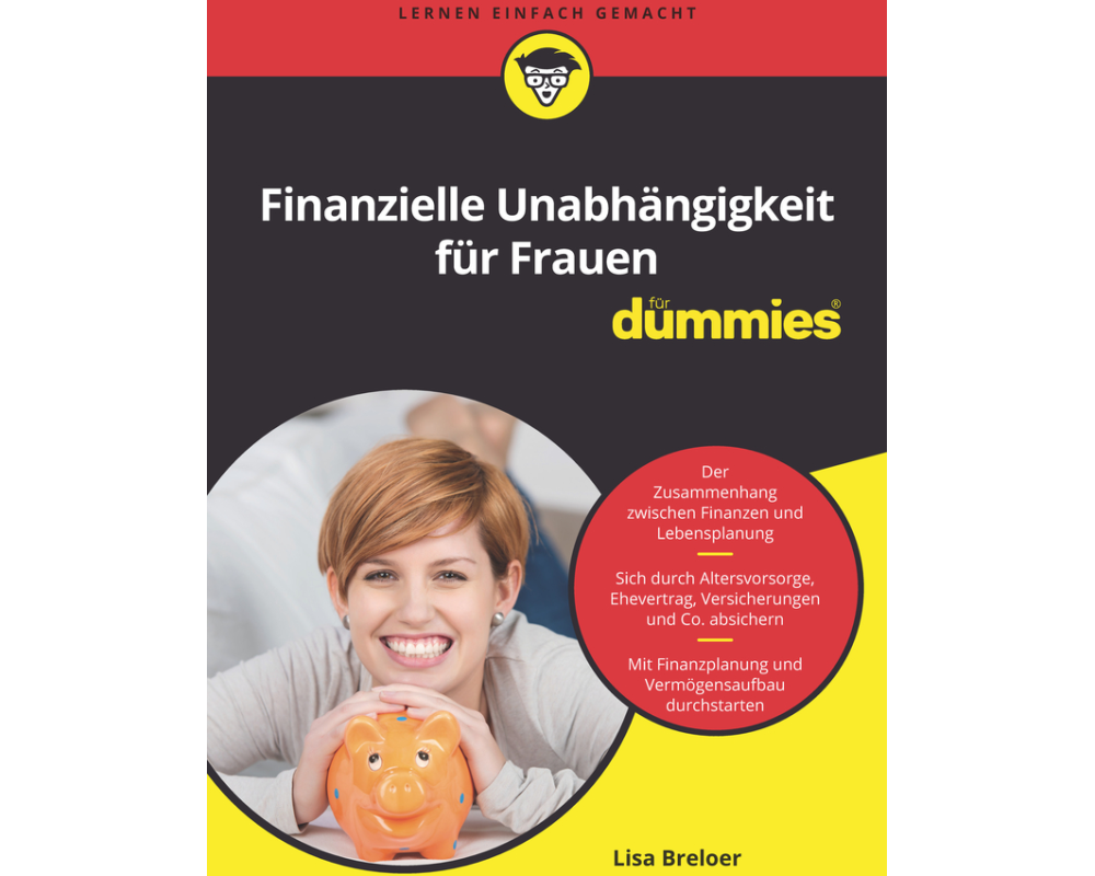 Finanzielle Unabhängigkeit für Frauen für Dummies