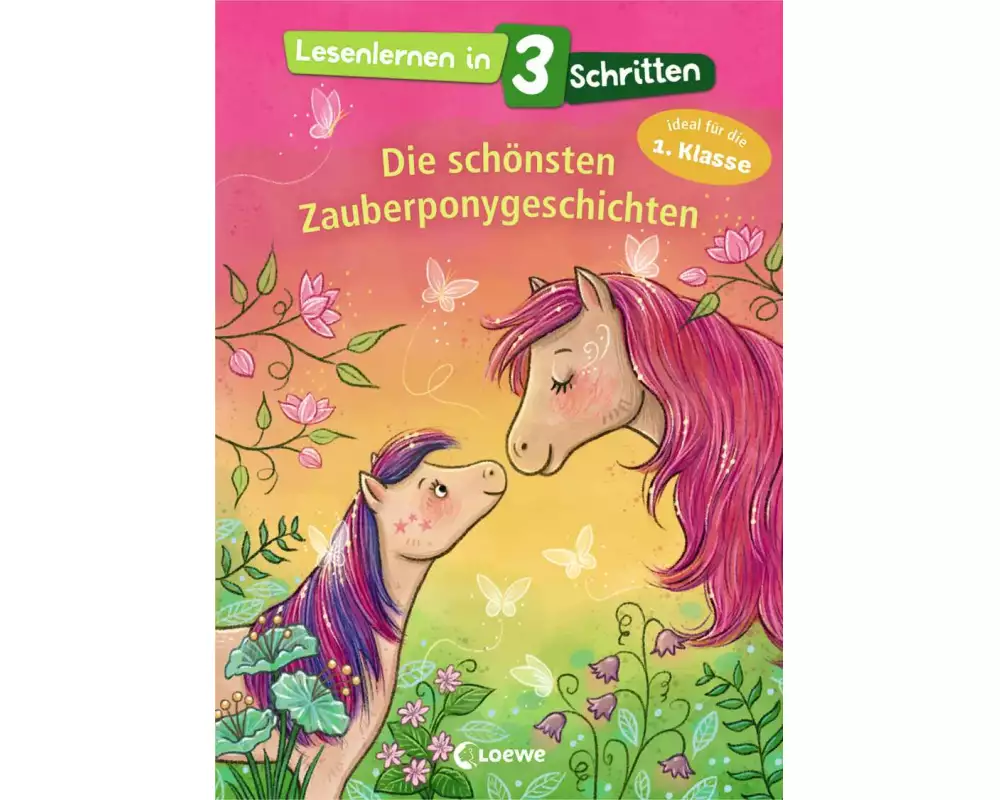 Lesenlernen in 3 Schritten - Die schönsten Zauberponygeschichten