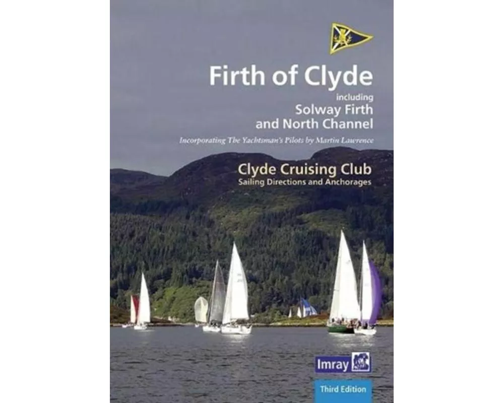 CCC Sailing Directions and Anchorages - Firth of Clyde