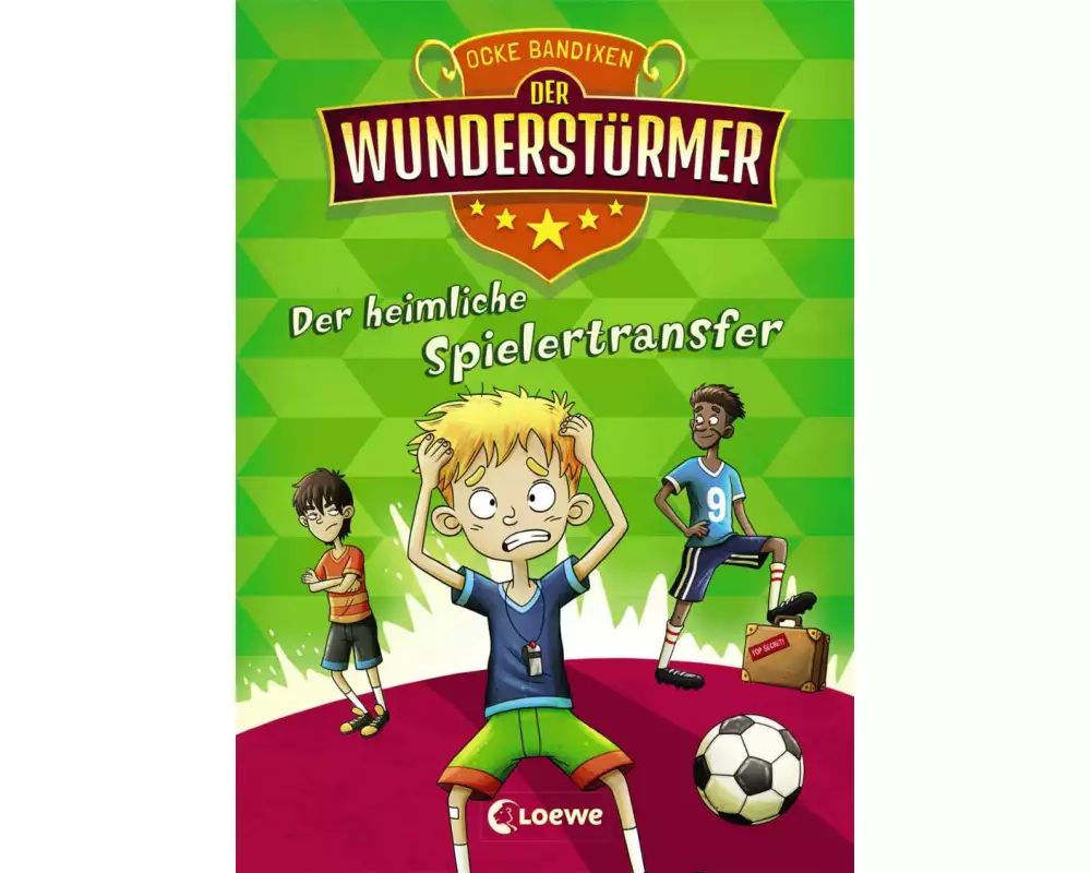 Der Wunderstürmer (Band 4) - Der heimliche Spielertransfer