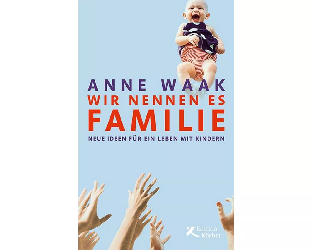 Wir nennen es Familie