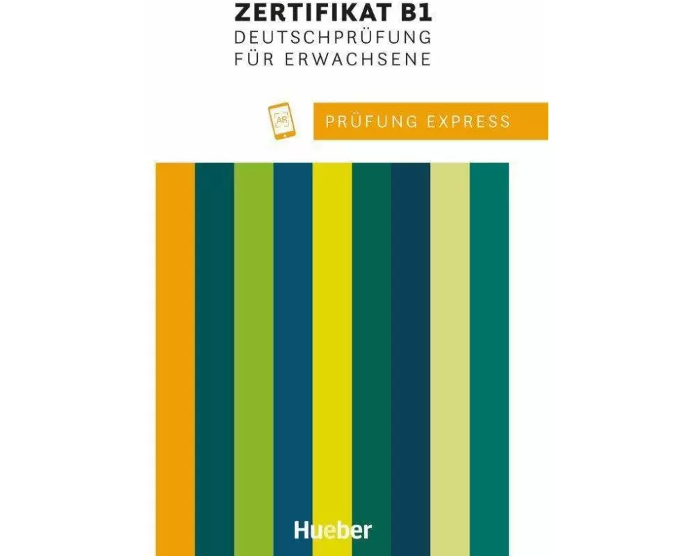 Prüfung Express - Zertifikat B1, Deutschprüfung für Erwachsene. Übungsbuch mit Audios Online