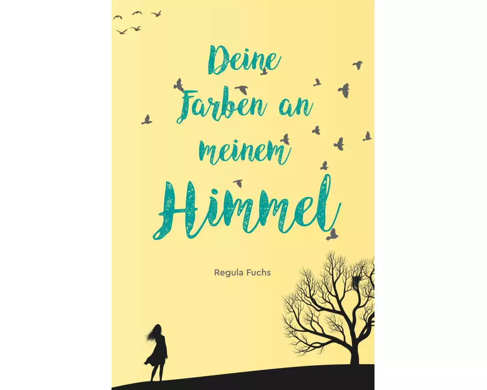 Deine Farben an meinem Himmel