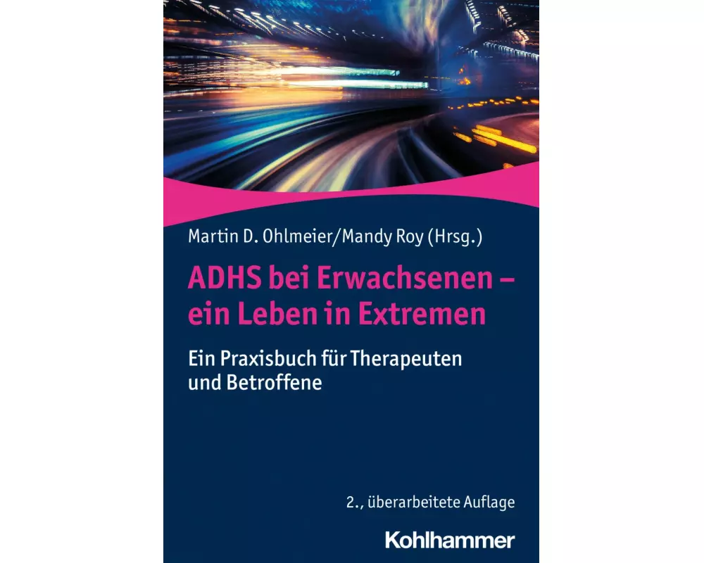 ADHS bei Erwachsenen - ein Leben in Extremen