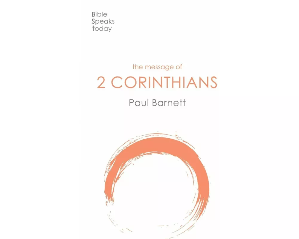 The Message Of 2 Corinthians