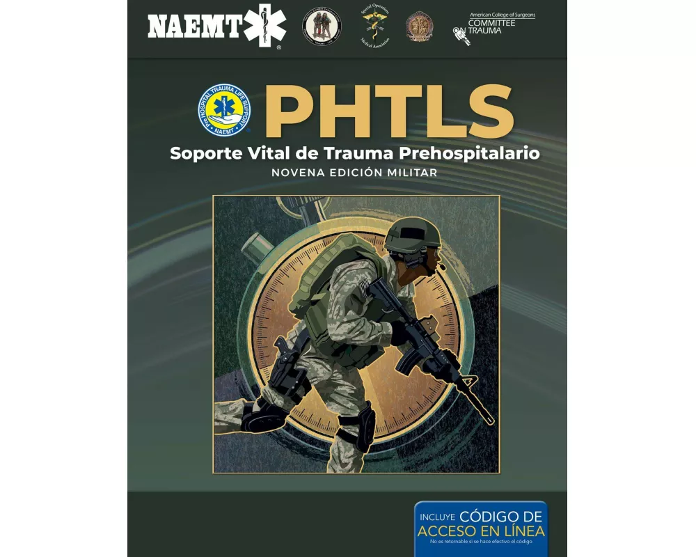 PHTLS: Soporte Vital de Trauma Prehospitalario, Novena Edicion Militar
