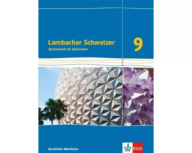 Lambacher Schweizer Mathematik 9 - G8. Ausgabe Nordrhein-Westfalen. Schulbuch Klasse 9