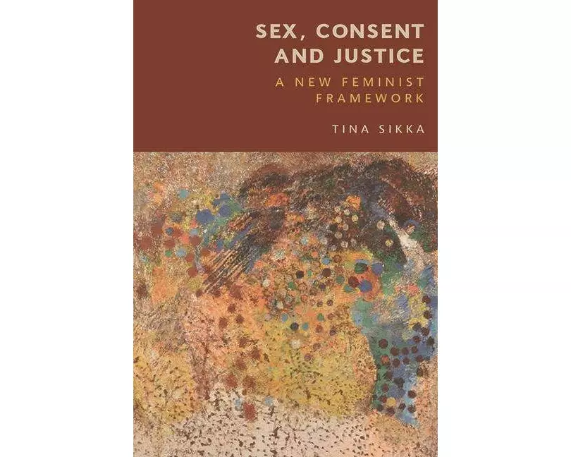Sex, Consent and Justice