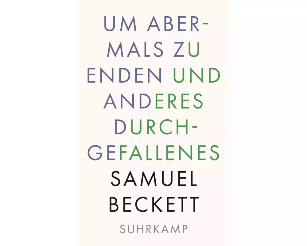 Um abermals zu enden und anderes Durchgefallenes