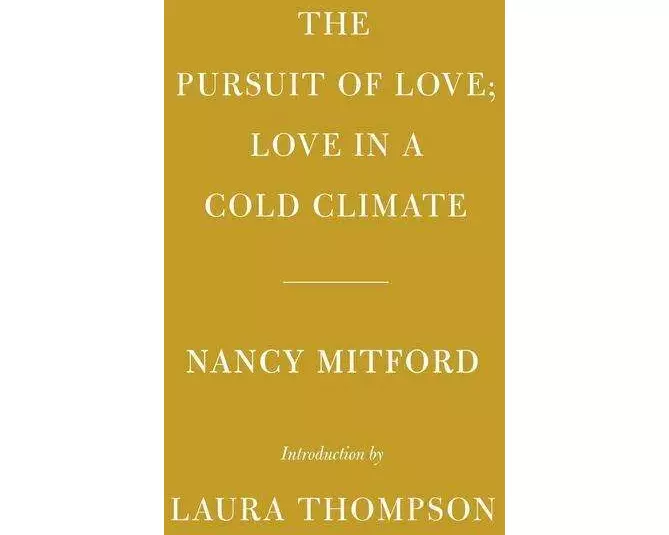 The Pursuit of Love; Love in a Cold Climate
