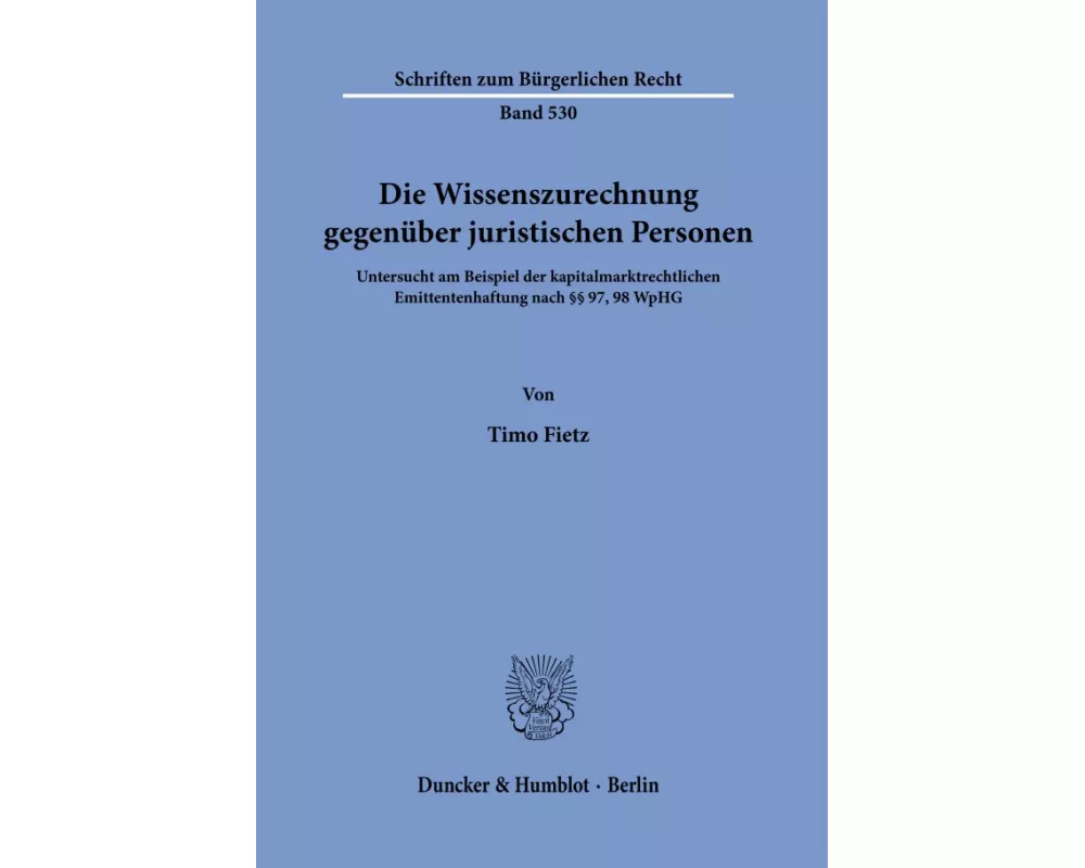Die Wissenszurechnung gegenüber juristischen Personen