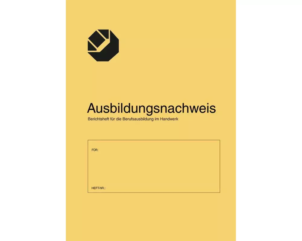 Ausbildungsnachweis/Berichtsheft für die Berufsausbildung im Handwerk