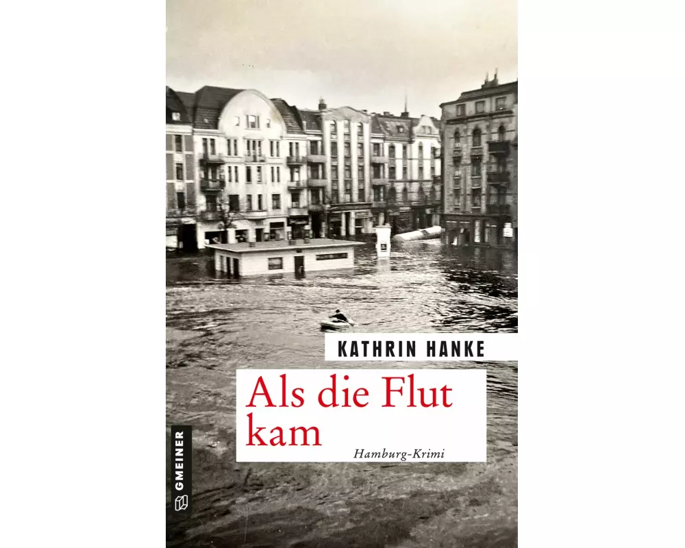 Als die Flut kam