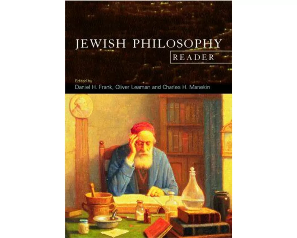 The Jewish Philosophy Reader