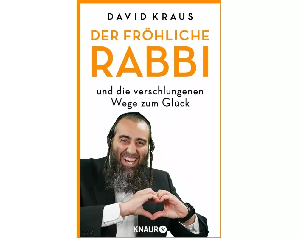 Der fröhliche Rabbi und die verschlungenen Wege zum Glück