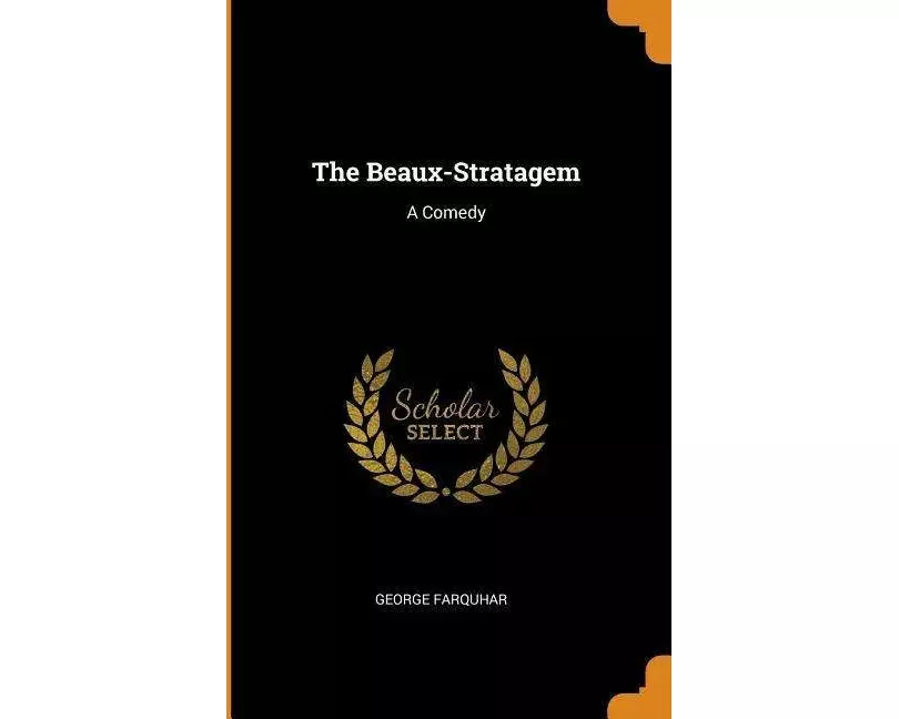 Farquhar, G: BEAUX-STRATAGEM