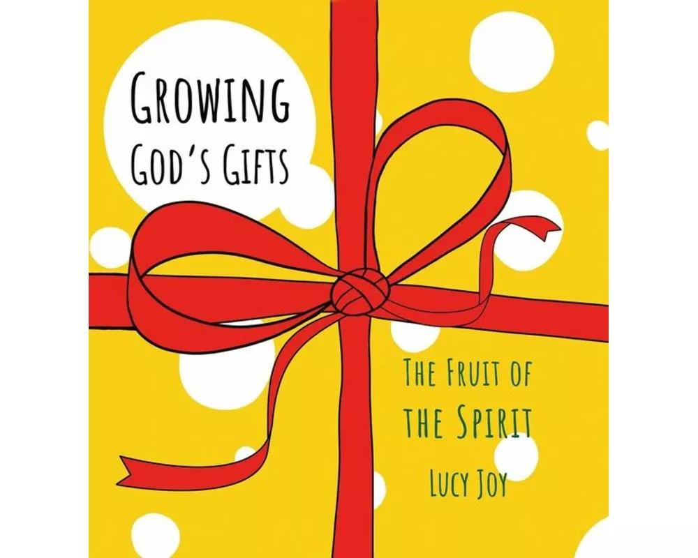 Growing God's Gifts