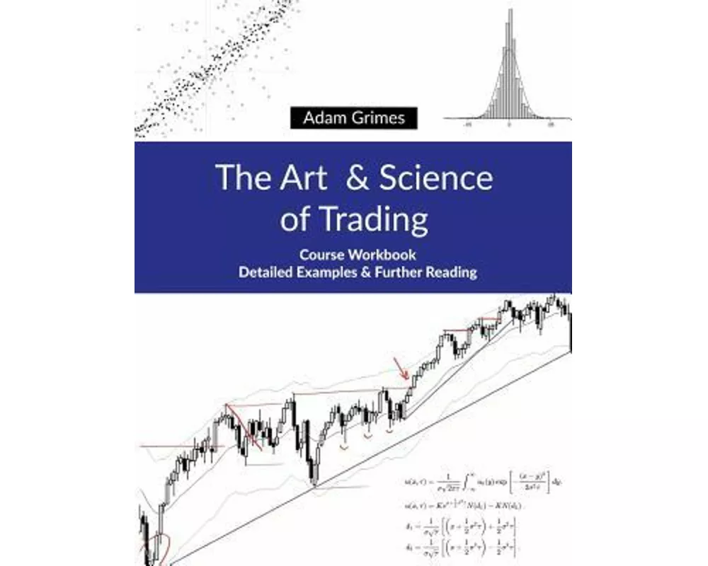 The Art and Science of Trading: Course Workbook