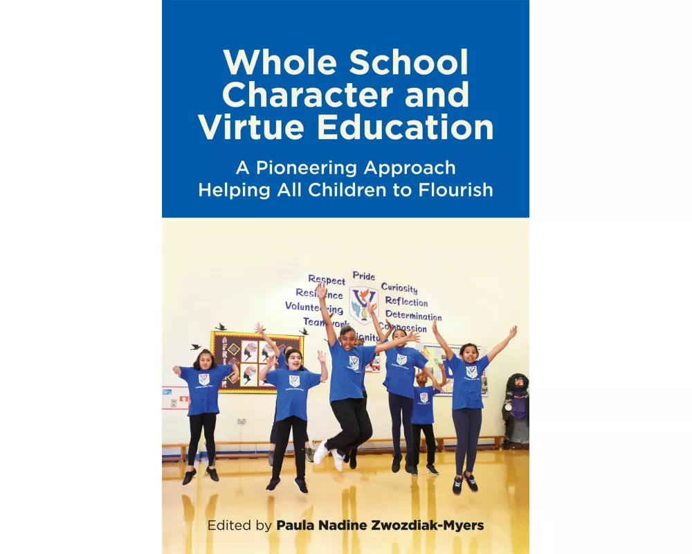 Whole School Character and Virtue Education