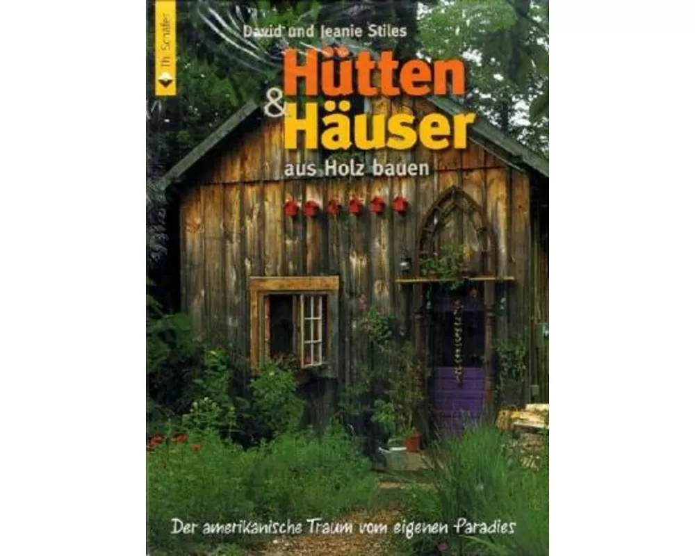 Hütten und Häuser aus Holz bauen