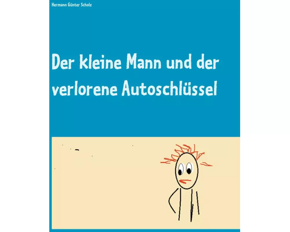 Der kleine Mann und der verlorene Autoschlüssel