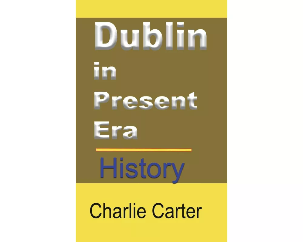 Dublin in Present Era