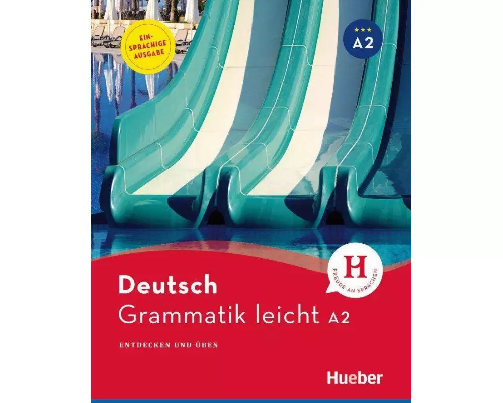 Grammatik leicht A2. Einsprachige Ausgabe