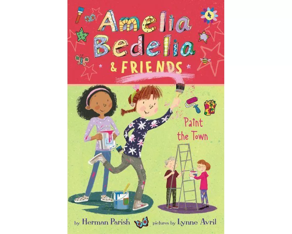 Amelia Bedelia & Friends #4: Amelia Bedelia & Friends Paint the Town