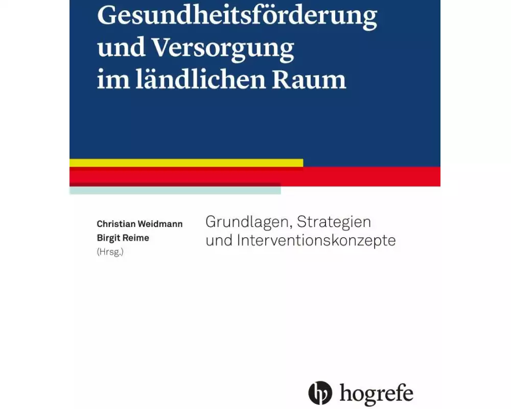 Gesundheitsförderung und Versorgung im ländlichen Raum