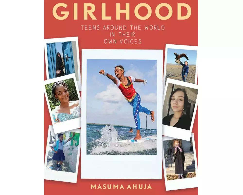 Girlhood: Teens around the World in Their Own Voices