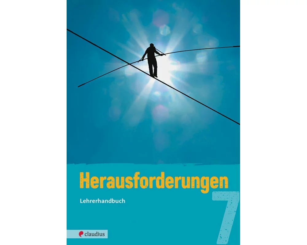 Herausforderungen 7 Lehrerhandbuch