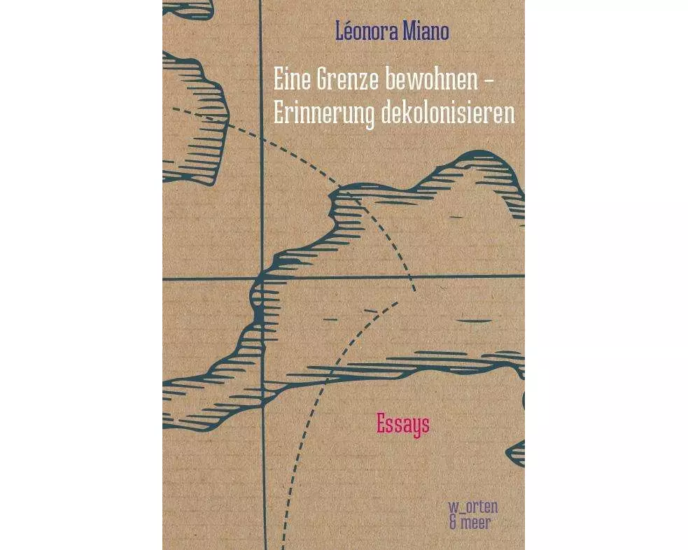 Eine Grenze bewohnen - Erinnerung dekolonisieren